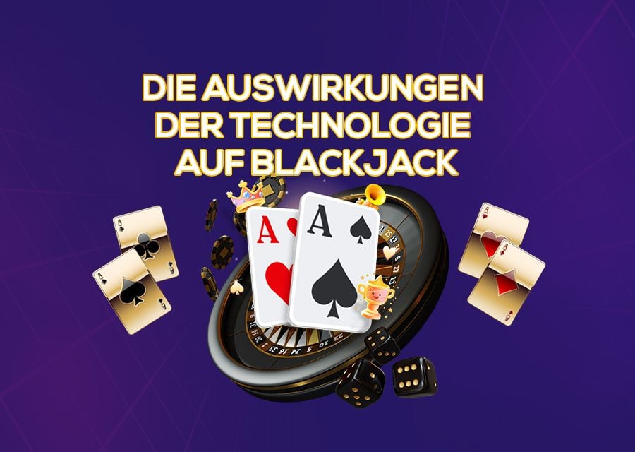 Die Auswirkungen Der Technologie Auf Blackjack - partycasino