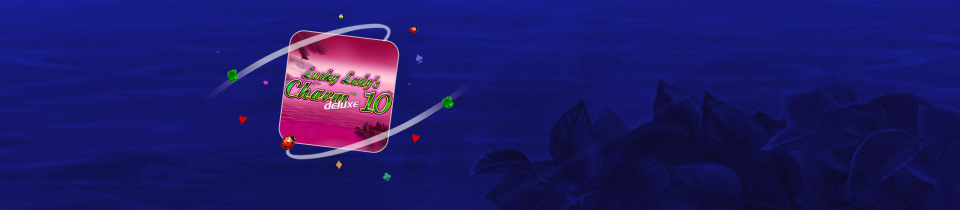 Lucky Lady's Charm Deluxe 10 - partycasino