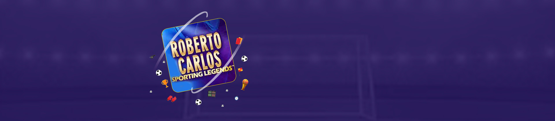 Sporting Legends Roberto Carlos - partycasino-canada