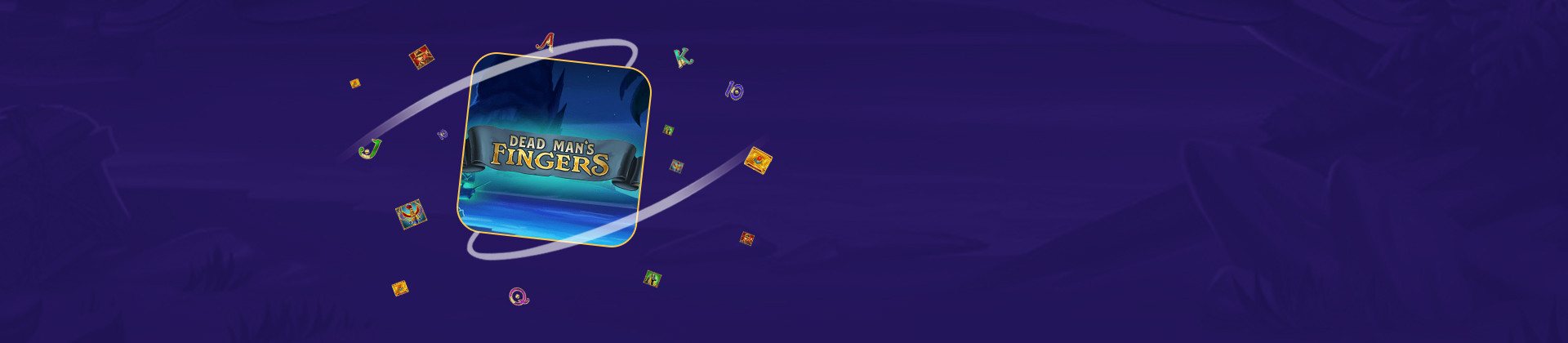 Dead Man’s Fingers - partycasino-canada