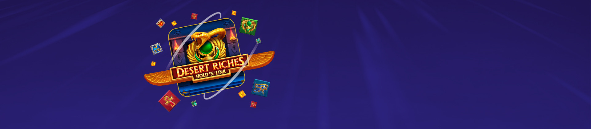Desert Riches Hold ‘N’ Link - partycasino