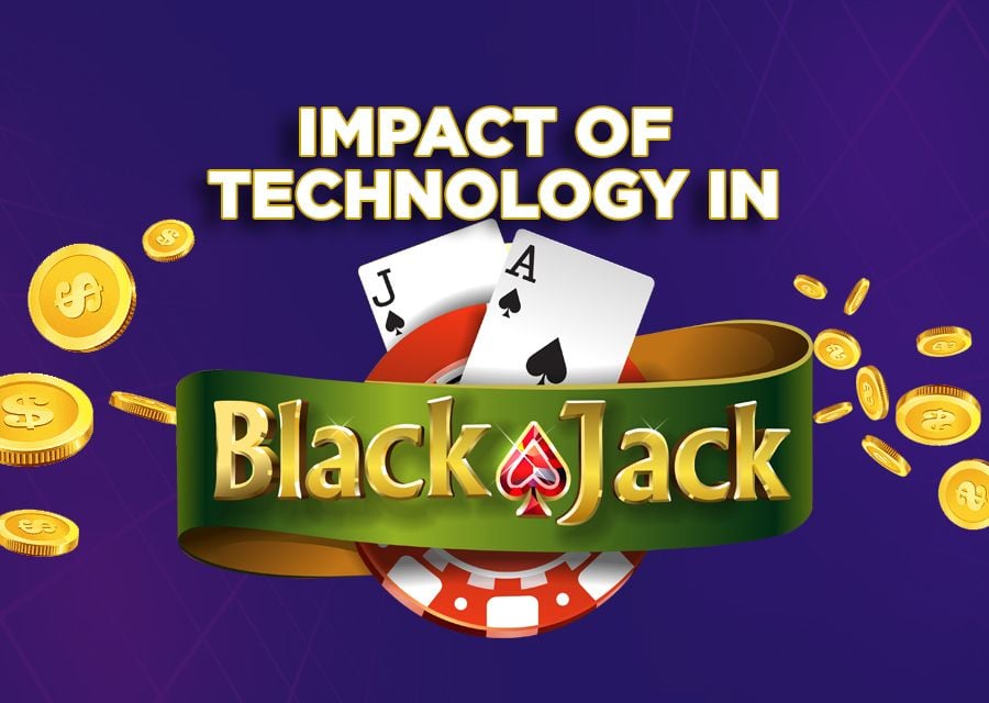 Impact Of Technology In Blackjack - partycasino