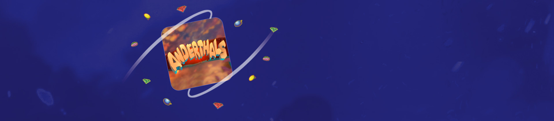 Anderthals - partycasino
