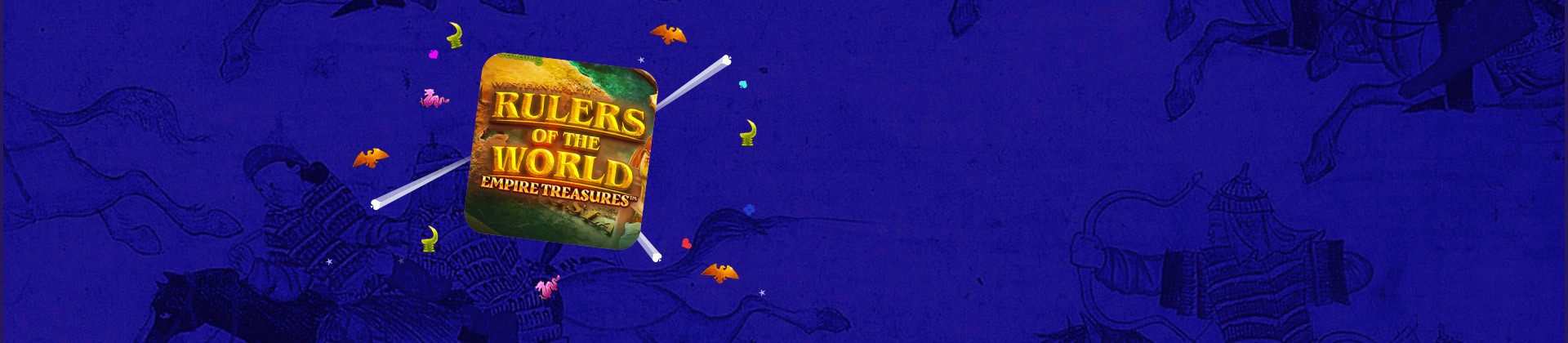 Rulers of the World: Empire Treasures - partycasino